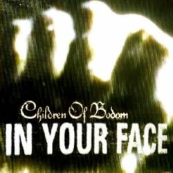 Children Of Bodom : In Your Face